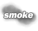 smoke